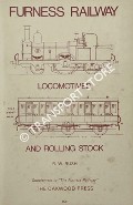 Book cover of The Furness Railway - Locomotives and Rolling Stock  by RUSH, R.W. 